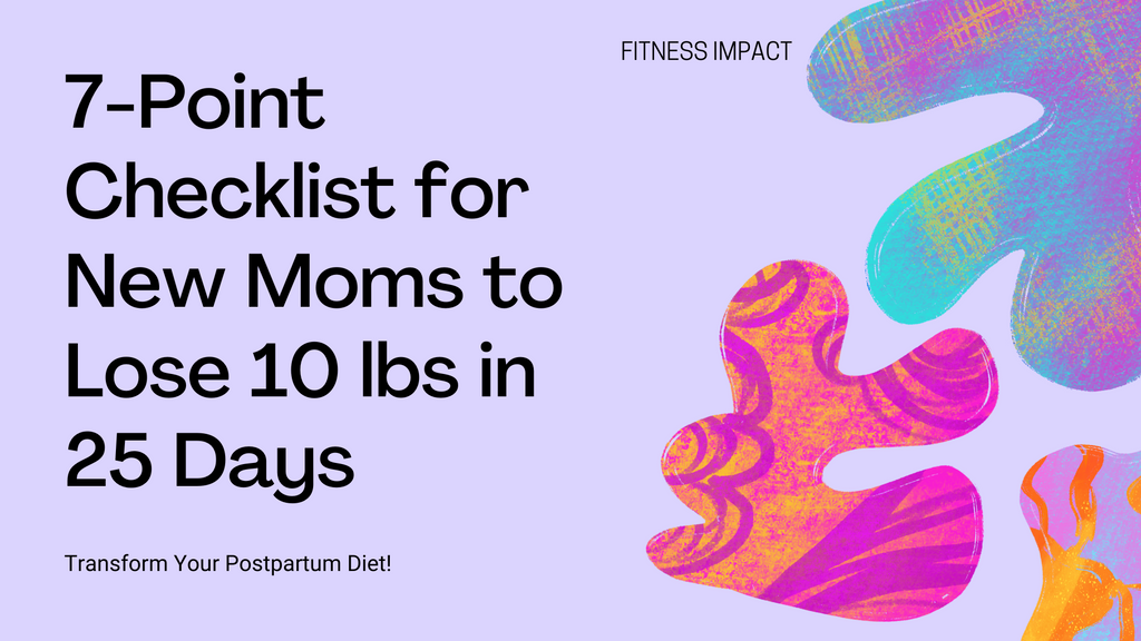 New moms lose ten pounds quickly and safely in just 25 days. 